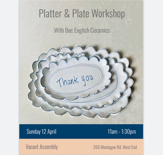 Platter & Plate Workshop at Vacant Assembly